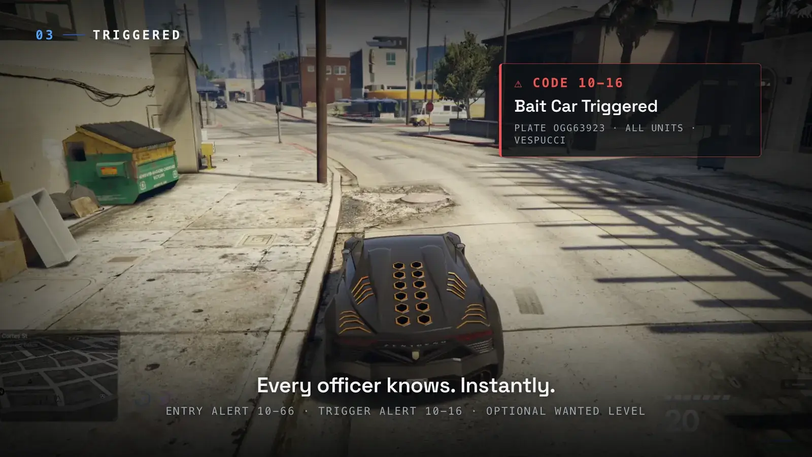 Rear view of the bait car on a Vespucci street with a Code 10-16 Bait Car Triggered dispatch alert showing plate OGG63923, all units, Vespucci
