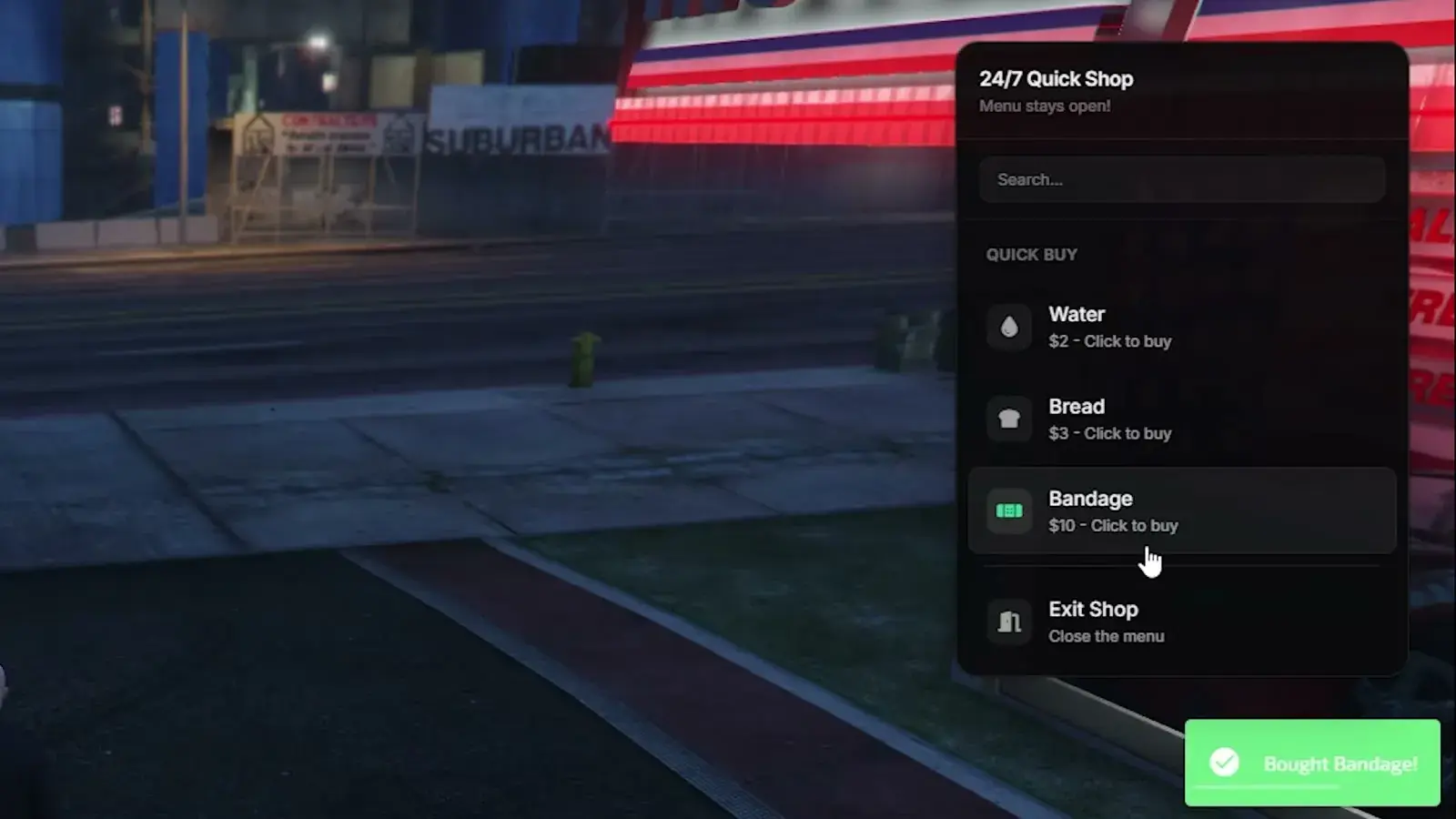 24/7 Quick Shop menu with a Quick Buy group listing Water, Bread, and Bandage rows, an Exit Shop item, and a green Bought Bandage notification in the corner