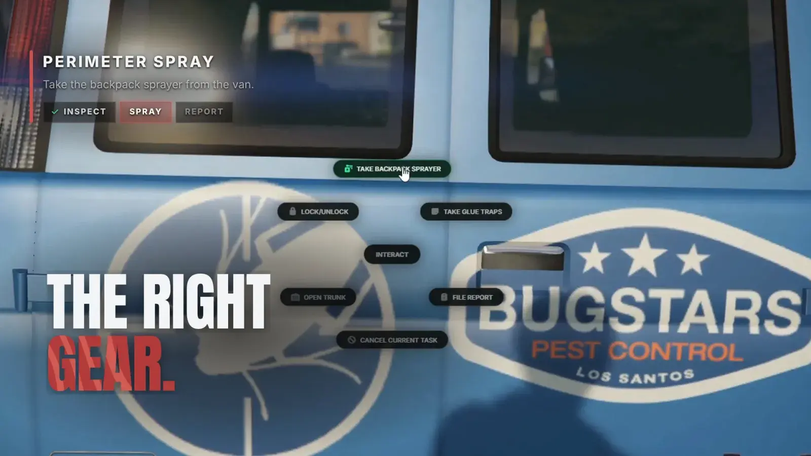 The Bugstars van's rear doors with its gear menu: Take Backpack Sprayer, Take Glue Traps, File Report, under "The right gear"